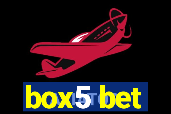 box5 bet